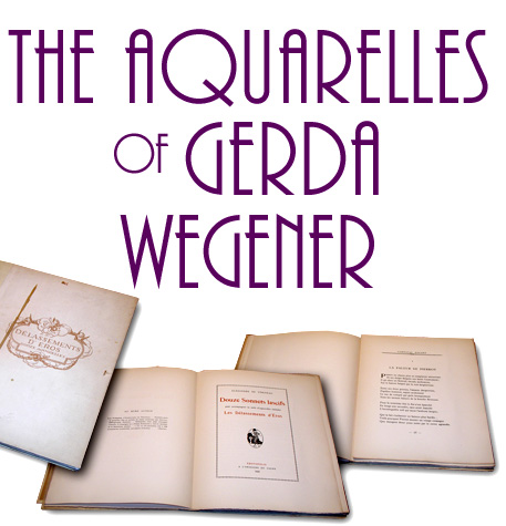 The Aquarelles of Gerda Wegener, with the original book of poems