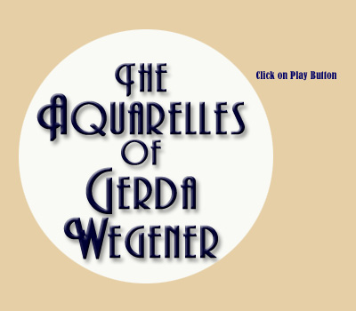 The Aquarelles of Gerda Wegener